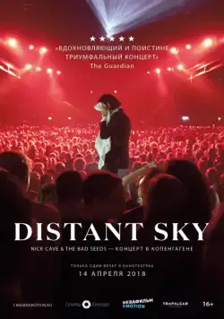 Distant Sky: Nick Cave & The Bad Seeds – Концерт в Копенгагене / Distant Sky: Nick Cave & The Bad Seeds Live In Copenhagen (2018) фильм скачать через торрет бесплатно в хорошем качестве