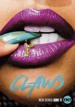 Когти / Claws (2017) cериал скачать через торрет бесплатно в хорошем качестве