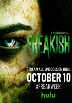 Жуть / Freakish (2016) cериал скачать через торрет бесплатно в хорошем качестве