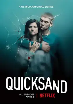 Зыбучий песок / Quicksand (2019) cериал скачать через торрет бесплатно в хорошем качестве