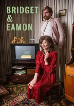 Бриджет и Эймон / Bridget & Eamon (2016) cериал скачать через торрет бесплатно в хорошем качестве