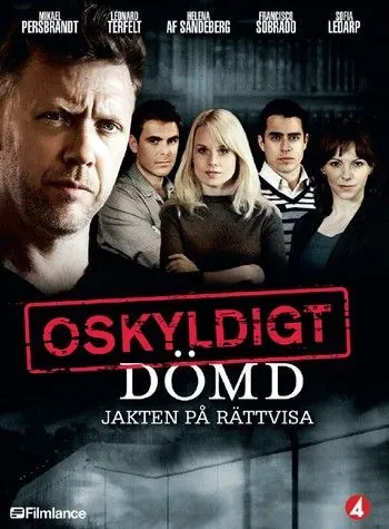 Признать невиновным / Oskyldigt dömd (2008) cериал скачать через торрет бесплатно в хорошем качестве