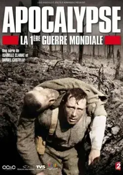 Апокалипсис: Первая мировая война / Apocalypse la 1ère Guerre mondiale (2014) cериал скачать через торрет бесплатно в хорошем качестве