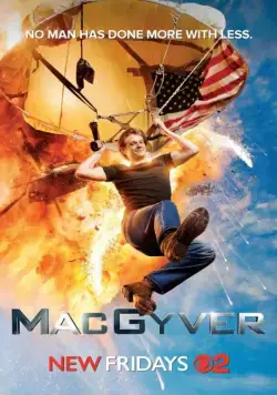 Новый агент МакГайвер / MacGyver (2016) cериал скачать через торрет бесплатно в хорошем качестве