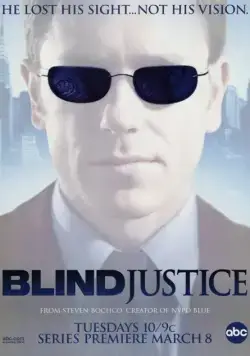 Слепое правосудие / Blind Justice (2005) cериал скачать через торрет бесплатно в хорошем качестве