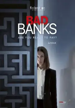 Плохие банки / Bad Banks (2019) cериал скачать через торрет бесплатно в хорошем качестве