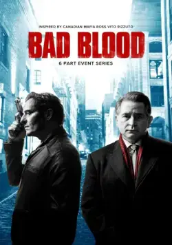 Дурная кровь / Bad Blood (2017) cериал скачать через торрет бесплатно в хорошем качестве