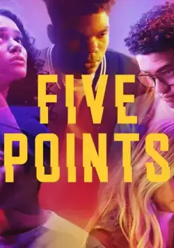 Пять точек / Five Points (2018) cериал скачать через торрет бесплатно в хорошем качестве