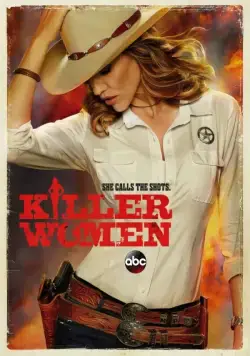 Опасные женщины / Killer Women (2014) cериал скачать через торрет бесплатно в хорошем качестве