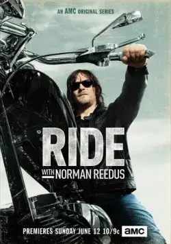 По дороге с Норманом Ридусом / Ride with Norman Reedus (2016) cериал скачать через торрет бесплатно в хорошем качестве