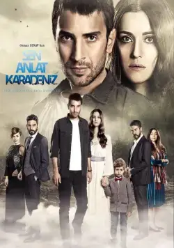 Ты расскажи, Карадениз / Sen Anlat Karadeniz (2019) сериал скачать через торрет бесплатно в хорошем качестве
