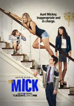 Микки / The Mick (2017) cериал скачать через торрет бесплатно в хорошем качестве