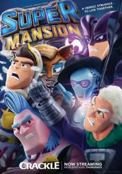 СуперОсобняк / SuperMansion (2015) cериал мультфильм скачать через торрет бесплатно в хорошем качестве