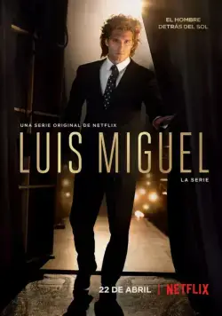 Луис Мигель: Сериал / Luis Miguel: The Series (2018) cериал скачать через торрет бесплатно в хорошем качестве
