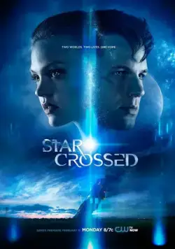 Сплетенные судьбой / Star-Crossed (2014) cериал скачать через торрет бесплатно в хорошем качестве