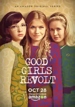 Бунт пай-девочек / Good Girls Revolt (2016) cериал скачать через торрет бесплатно в хорошем качестве