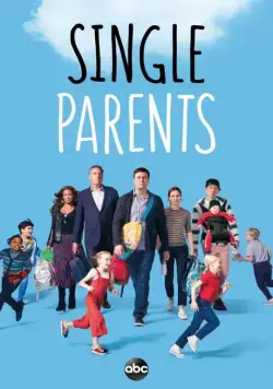 Родители-одиночки / Single Parents (2018) cериал скачать через торрет бесплатно в хорошем качестве