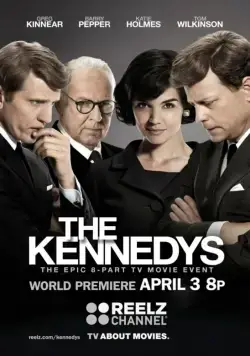 Клан Кеннеди / The Kennedys (2011) cериал скачать через торрет бесплатно в хорошем качестве