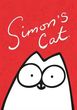 Кот Саймона / Simon's Cat (2008) cериал мультфильм скачать через торрет бесплатно в хорошем качестве