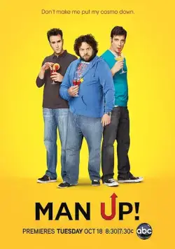 Будь мужчиной / Man Up! (2011) cериал скачать через торрет бесплатно в хорошем качестве