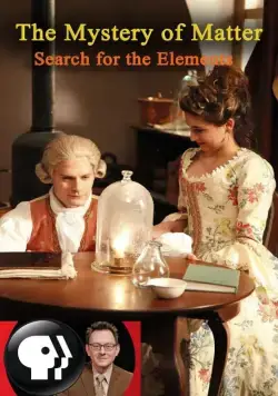 Тайны материи: Поиски элементов / The Mystery of Matter: Search for the Elements (2015) cериал скачать через торрет бесплатно в хорошем качестве