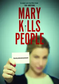 Мэри Убивает Людей / Mary Kills People (2017) cериал скачать через торрет бесплатно в хорошем качестве