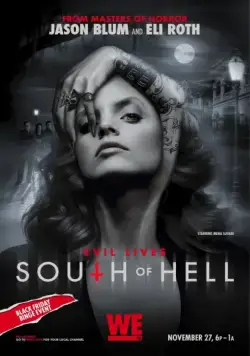 К югу от ада / South of Hell (2015) cериал скачать через торрет бесплатно в хорошем качестве