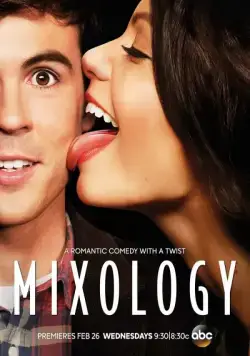 Миксология / Mixology (2013) cериал скачать через торрет бесплатно в хорошем качестве