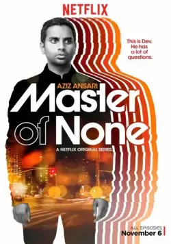 Мастер не на все руки / Master of None (2015) cериал скачать через торрет бесплатно в хорошем качестве