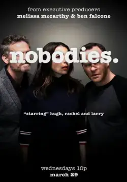 Никто / Nobodies (2017) cериал скачать через торрет бесплатно в хорошем качестве