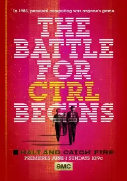 Замри и гори / Halt and Catch Fire (2014) сериал скачать через торрет бесплатно в хорошем качестве