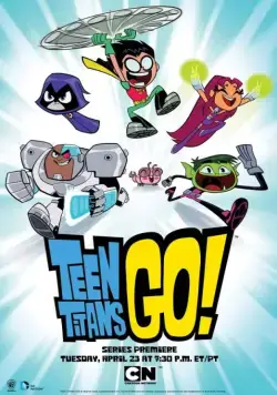 Титаны, Вперед! / Teen Titans Go! (2013) cериал мультфильм скачать через торрет бесплатно в хорошем качестве