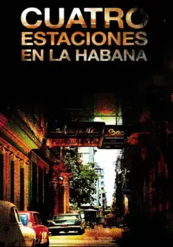 Четыре сезона в Гаване / Cuatro estaciones en La Habana (2016) cериал скачать через торрет бесплатно в хорошем качестве