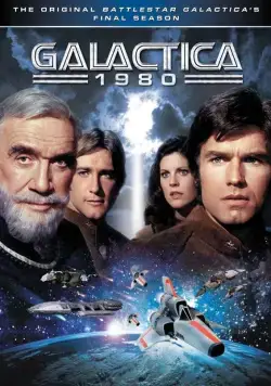 Звездный крейсер Галактика 1980 / Galactica 1980 (1980) cериал скачать через торрет бесплатно в хорошем качестве