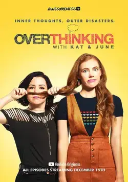 Overthinking with Kat & June (2018) cериал скачать через торрет бесплатно в хорошем качестве