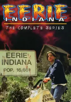 Город сверхъестественного. Индиана / Eerie, Indiana (1991) cериал скачать через торрет бесплатно в хорошем качестве