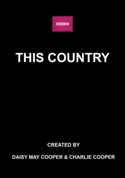 Эта страна / This Country (2017) cериал скачать через торрет бесплатно в хорошем качестве