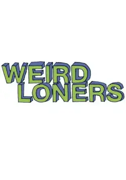 Чудаки-одиночки / Weird Loners (2015) cериал скачать через торрет бесплатно в хорошем качестве