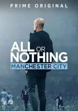 Всё или ничего: Манчестер Сити / All or Nothing: Manchester City (2018) cериал скачать через торрет бесплатно в хорошем качестве