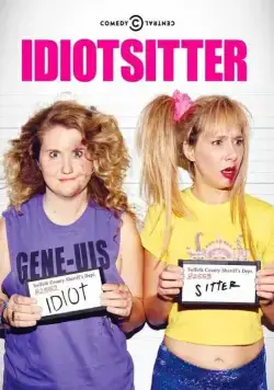 Няня для идиотки / Idiotsitter (2016) (2014) cериал скачать через торрет бесплатно в хорошем качестве