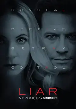 Лжец / Liar (2017) cериал скачать через торрет бесплатно в хорошем качестве