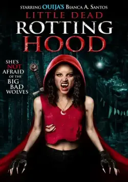 Маленькая мёртвая шапочка / Little Dead Rotting Hood (2016) фильм скачать через торрет бесплатно в хорошем качестве
