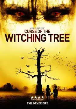 Проклятие колдовского дерева / Curse of the Witching Tree (2015) фильм скачать через торрет бесплатно в хорошем качестве