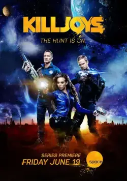 Киллджойс / Killjoys (2015) cериал скачать через торрет бесплатно в хорошем качестве
