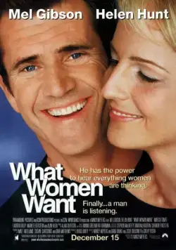 Чего хотят женщины / What Women Want (2000) фильм скачать через торрет бесплатно в хорошем качестве