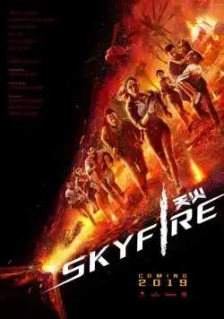 Небесный огонь / Skyfire (2019) фильм скачать через торрет бесплатно в хорошем качестве