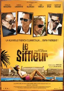Свистун / Le siffleur (2009) фильм скачать через торрет бесплатно в хорошем качестве