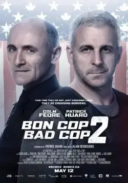 Плохой хороший полицейский 2 / Bon Cop Bad Cop 2 (2017) фильм скачать через торрет бесплатно в хорошем качестве