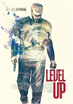 Новый уровень / Level Up (2016) фильм скачать через торрет бесплатно в хорошем качестве