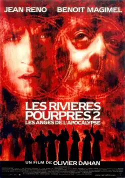 Багровые реки 2: Ангелы апокалипсиса / Les rivières pourpres 2 - Les anges de l'apocalypse (2004) фильм скачать через торрет бесплатно в хорошем качестве